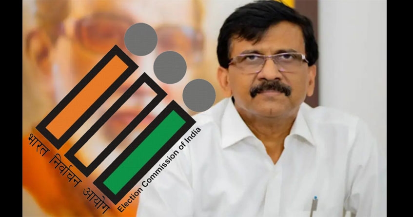 Sanjay Raut attack EC